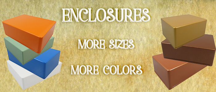 New Enclosures added! More sizes, more colors!