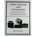 Great Tube Amp and Guitar Mods